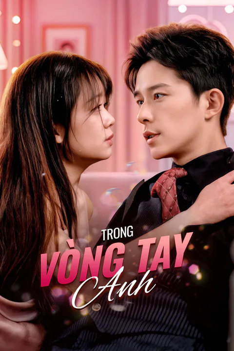 Poster Trong Vòng Tay Anh