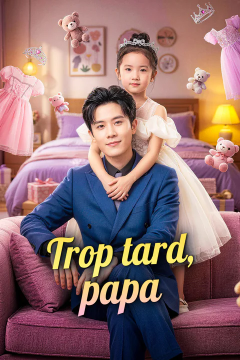 Affiche de Trop tard, papa
