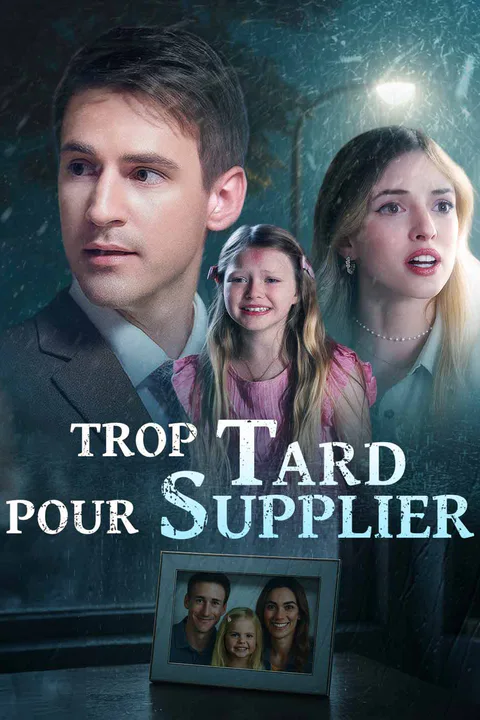 Affiche de Trop tard pour supplier