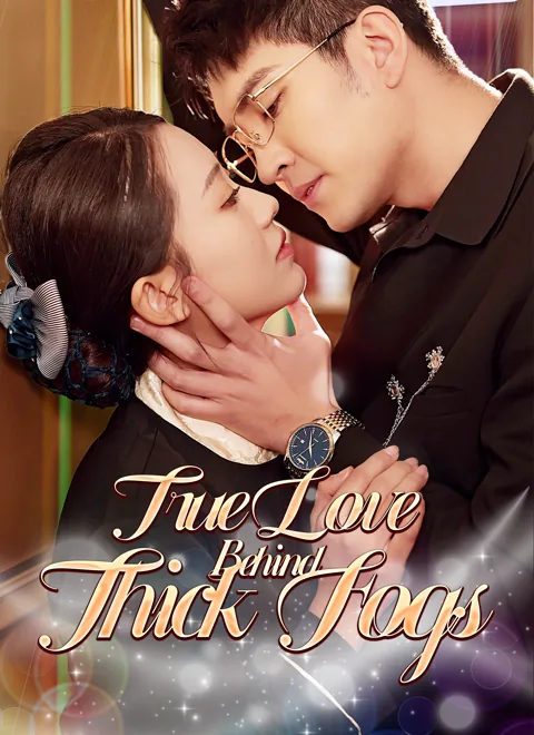 True Love Behind Thick Fogs poster