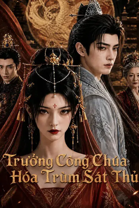 Poster Trưởng Công Chúa Hóa Trùm Sát Thủ