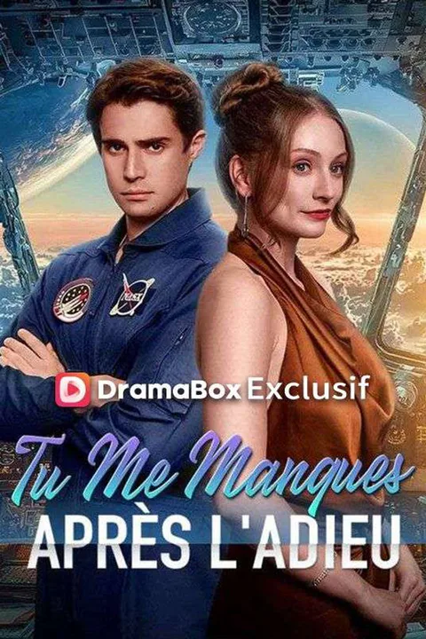 Affiche de Tu Me Manques Après l'Adieu