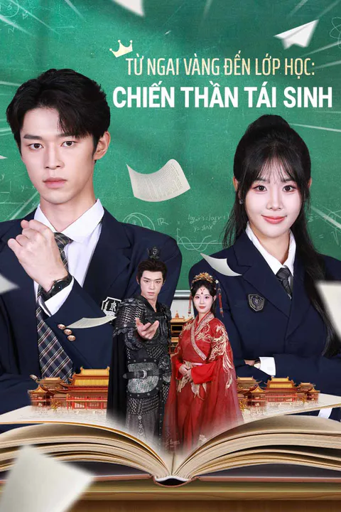 Poster Từ Ngai Vàng Đến Lớp Học: Chiến Thần Tái Sinh