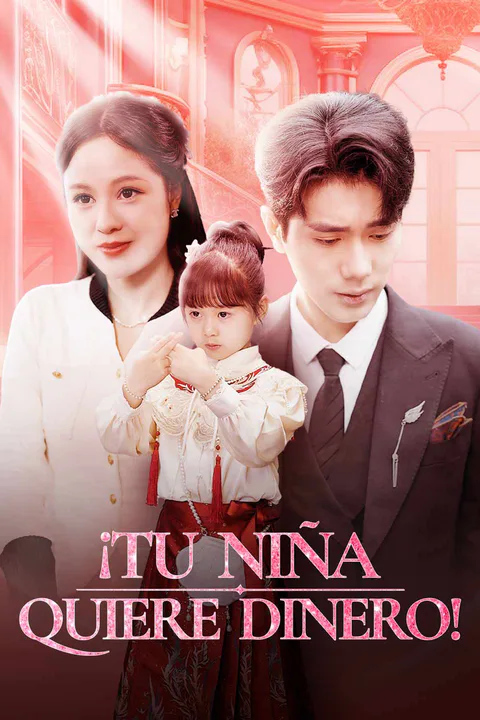 Póster de ¡Tu niña quiere dinero!