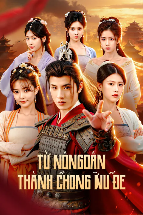 Poster Từ Nông Dân Thành Chồng Nữ Đế