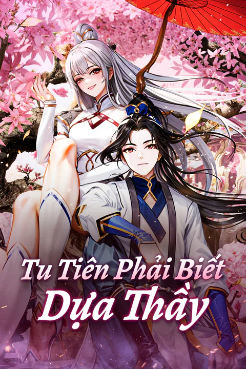 Poster Tu Tiên Phải Biết Dựa Thầy