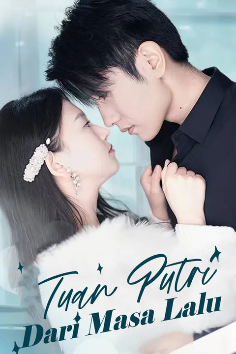 Poster Tuan Putri Dari Masa Lalu?!