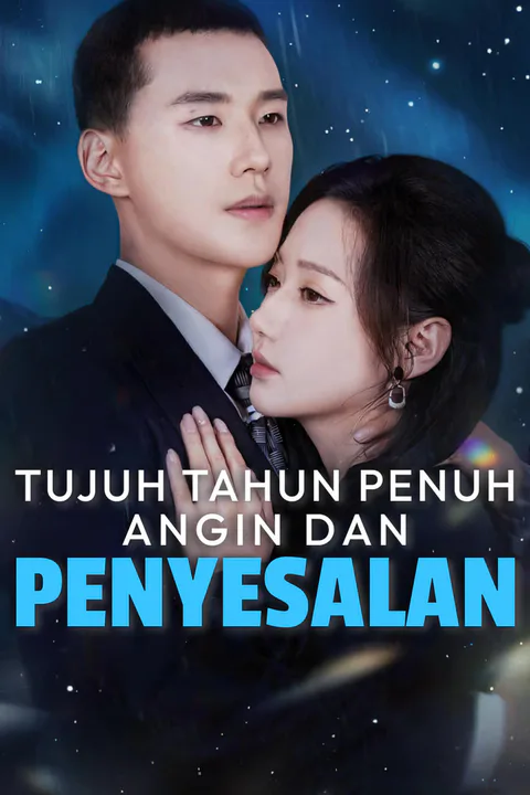 Poster Tujuh Tahun Penuh Angin dan Penyesalan-1