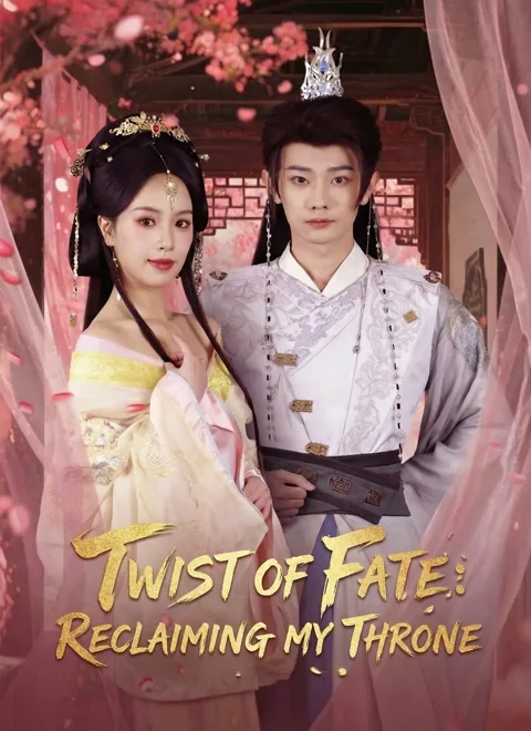 Twist of Fate: Reclaiming My Throne poster