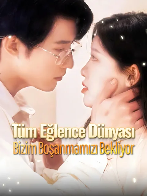 Tüm Eğlence Dünyası Bizim Boşanmamızı Bekliyor afişi