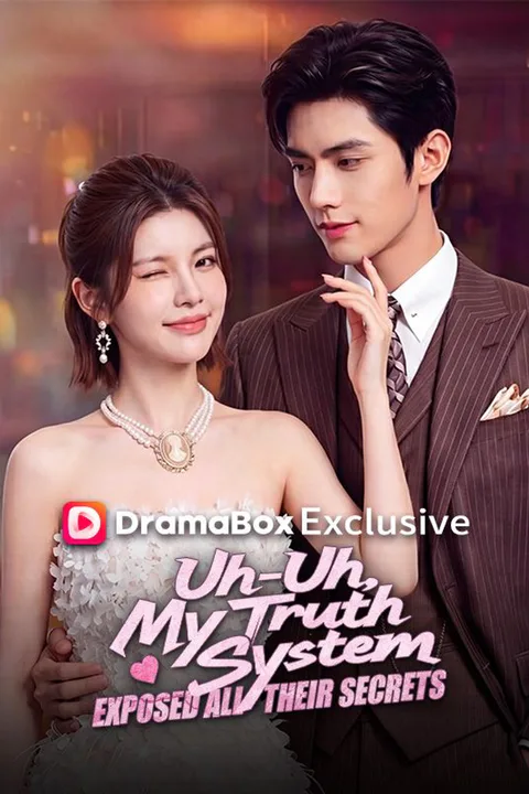 Uh-Uh, My Truth System Exposed All Their Secrets poster