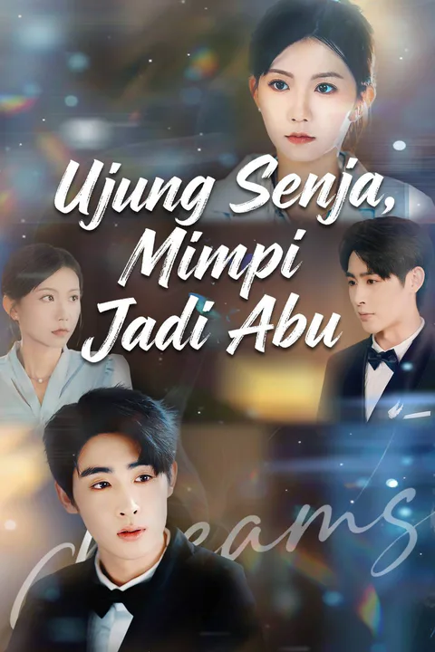 Poster Ujung Senja, Mimpi Jadi Abu