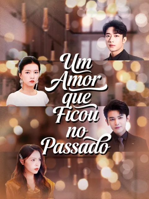 Pôster de Um Amor que Ficou no Passado