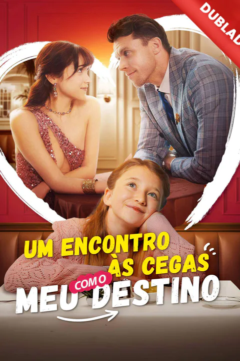 Pôster de (Dublado) Um Encontro às Cegas com o Meu Destino