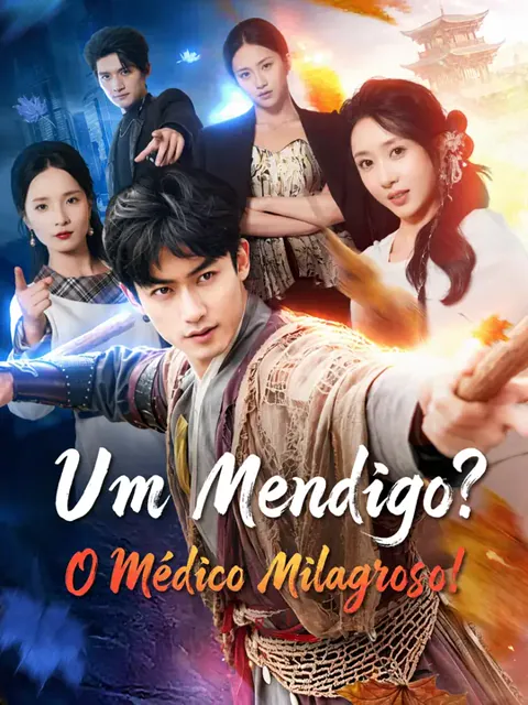 Pôster de Um Mendigo? O Médico Milagroso!