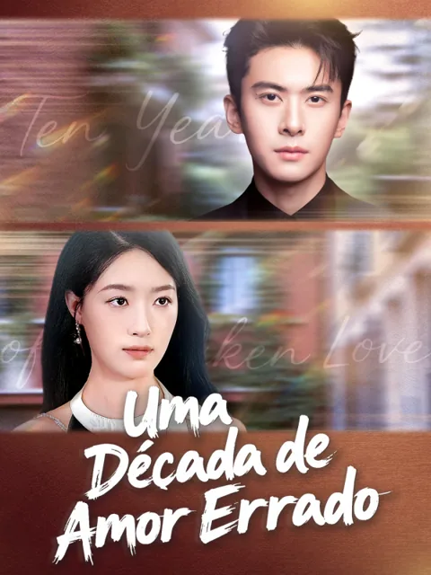 Pôster de Uma Década de Amor Errado