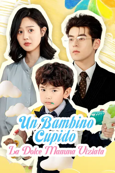 Locandina di Un Bambino Cupido - La Dolce Mamma Viziata