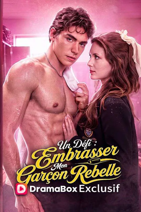 Affiche d’Un Défi : Embrasser Mon Garçon Rebelle (Doublé)