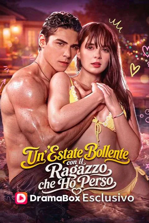 Locandina di Un'Estate Bollente con il Ragazzo che Ho Perso