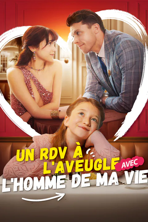 Affiche d’Un RDV à l'Aveugle avec l'Homme de Ma Vie