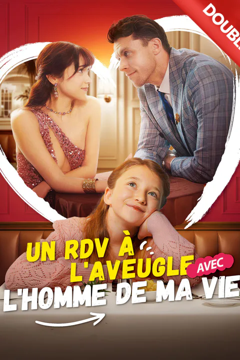 Affiche d’Un RDV à l'Aveugle avec l'Homme de Ma Vie (Doublé)