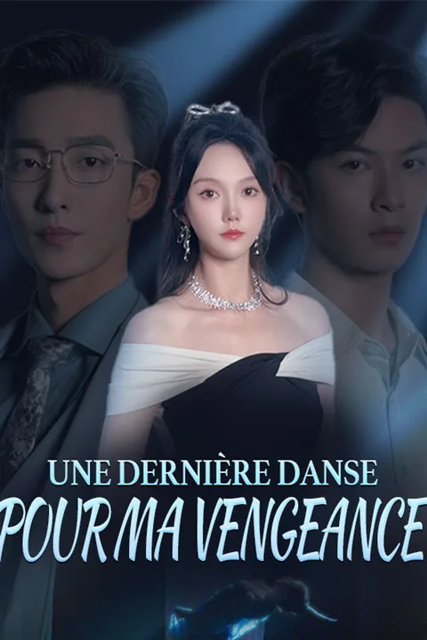 Affiche d’Une Dernière Danse pour Ma Vengeance