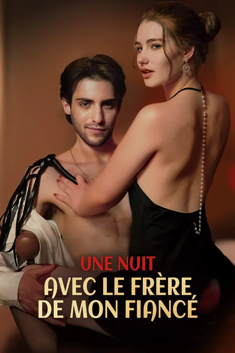 Affiche d’Une Nuit avec le Frère de Mon Fiancé