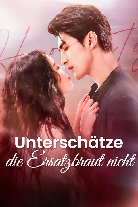Poster von Unterschätze die Ersatzbraut nicht