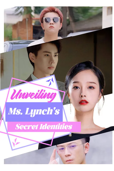Unveiling Ms. Lynch's Secret Identities (DUBBED) poster