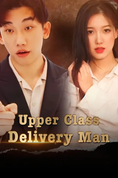 Póster de Upper Class Delivery Man