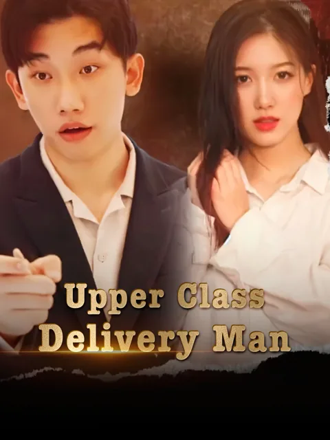 Upper Class Delivery Man poster