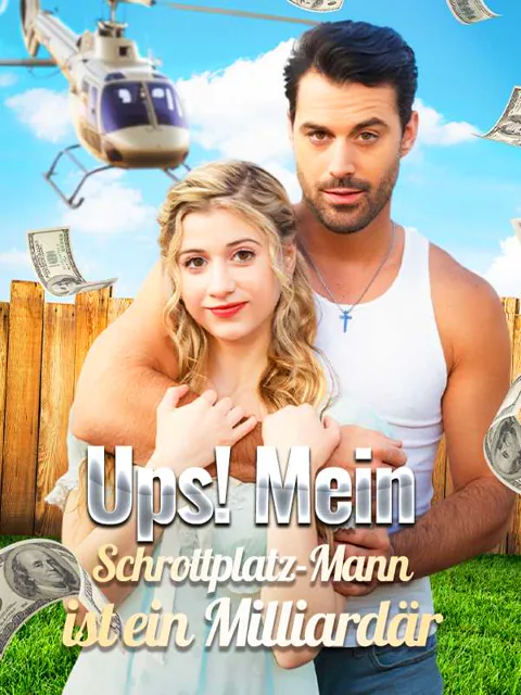 Poster von Ups! Mein Schrottplatz-Mann ist ein Milliardär