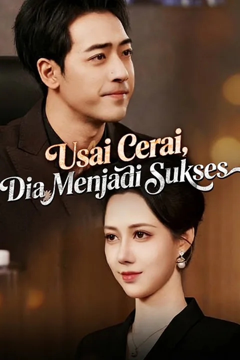 Poster Usai Cerai, Dia Menjadi Sukses