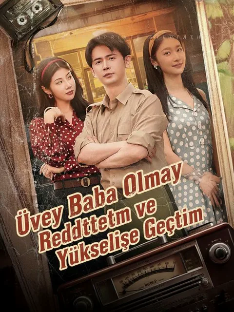 Üvey Baba Olmayı Reddettim ve Yükselişe Geçtim afişi