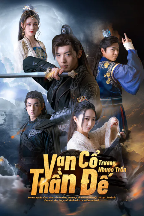 Poster Vạn Cổ Thần Đế Trương Nhược Trần