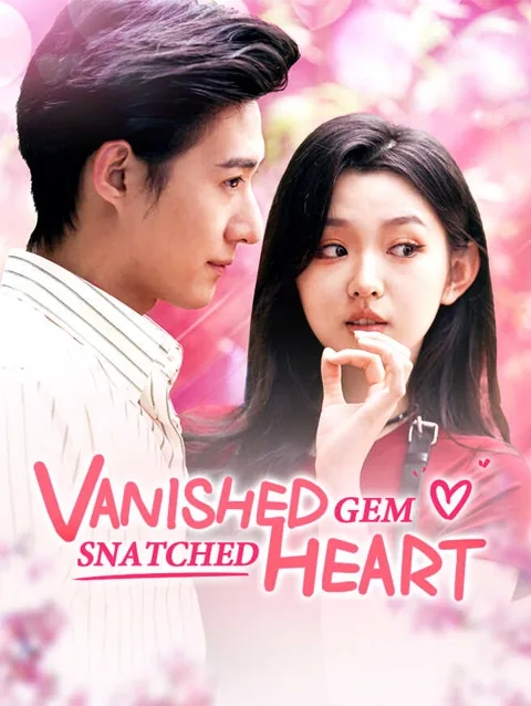 Vanished Gem, Snatched Heart poster