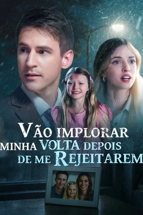 Pôster de Vão implorar que eu volte depois de me rejeitarem