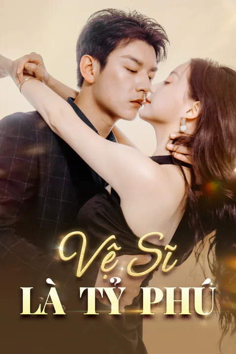 Poster Vệ Sĩ Là Tỷ Phú
