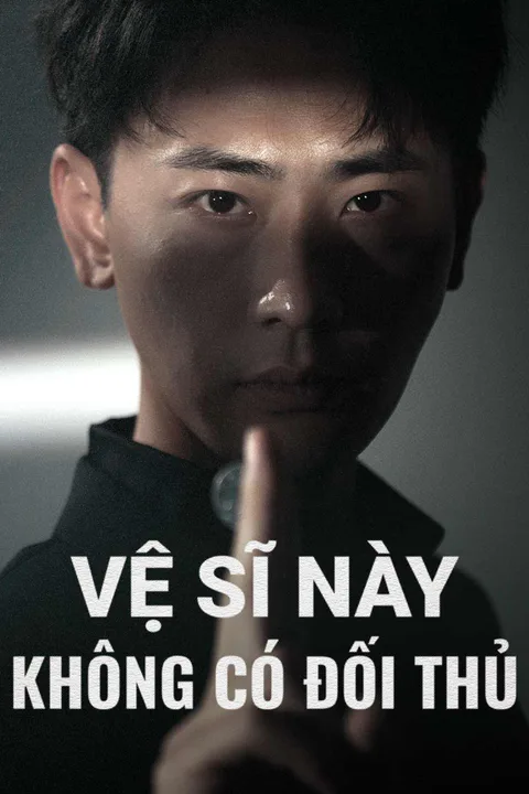 Poster Vệ Sĩ Này Không Có Đối Thủ