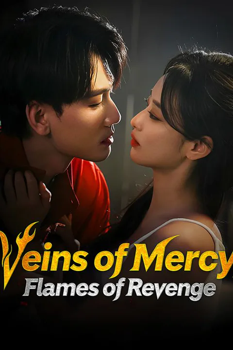 Veins of Mercy, Flames of Revenge poster