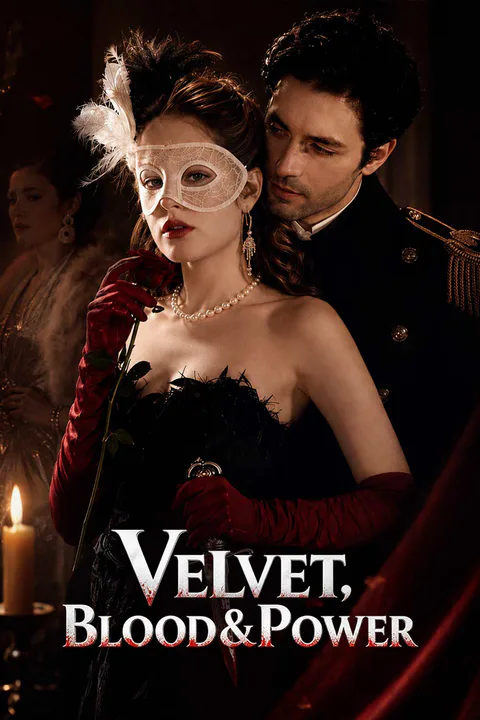 Velvet, Blood & Power poster