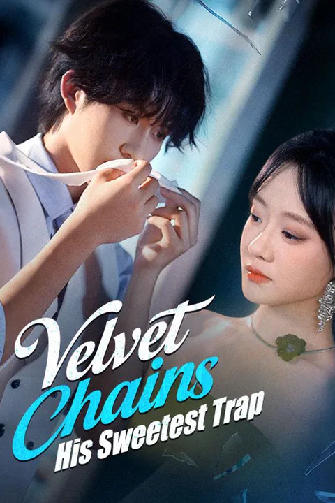Velvet Chains: His Sweetest Trap poster