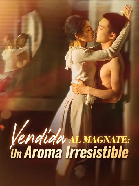 Póster de Vendida al Magnate: Un Aroma Irresistible