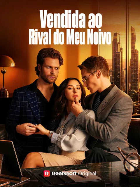 Pôster de Vendida ao Rival do Meu Noivo