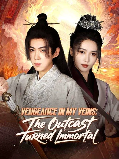 Vengeance in My Veins: The Outcast Turned Immortal poster