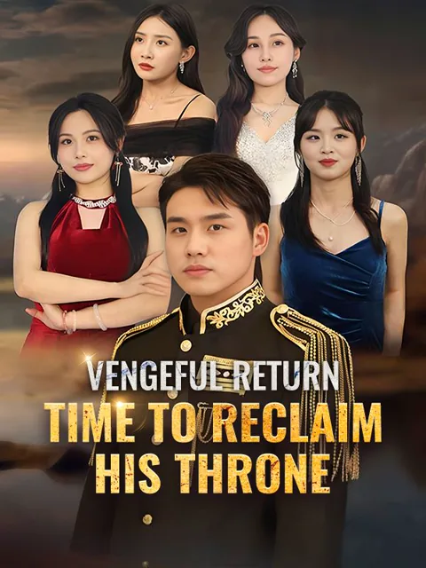 Vengeful Return: Time to Reclaim His Throne poster