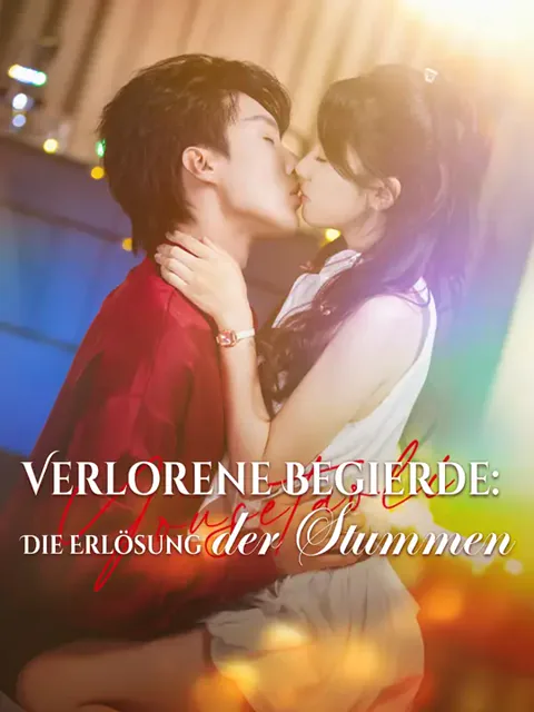 Poster von Verlorene Begierde: Die Erlösung der Stummen