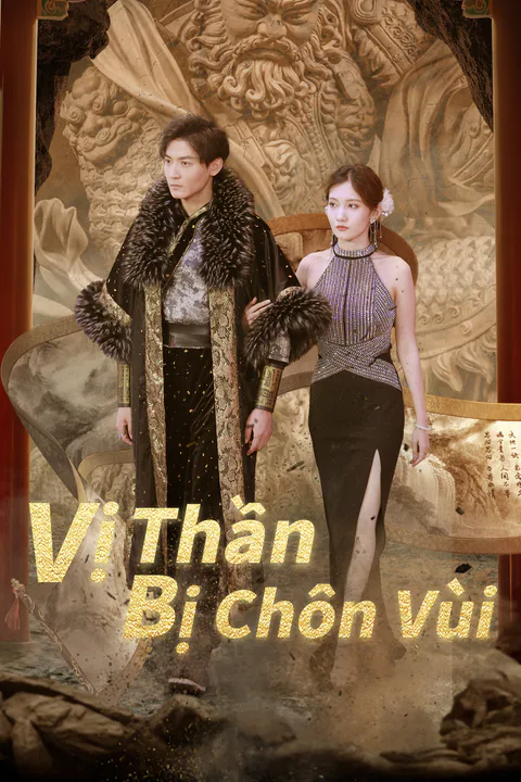 Poster Vị Thần Bị Chôn Vùi