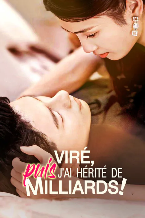 Affiche de Viré, puis j'ai hérité de milliards !