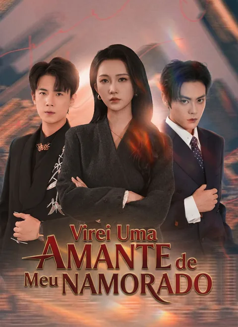 Pôster de Virei Uma Amante de Meu Namorado